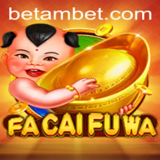 Exploring FaCaiFuWa: The Intriguing World of Ambet Gaming